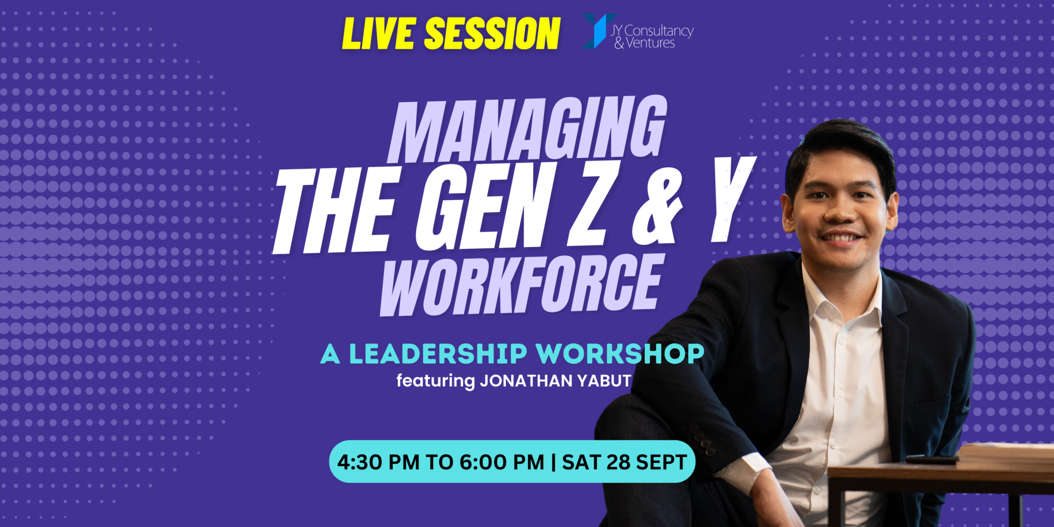 Managing the Gen Y & Z Workforce Jonathan Yabut The Apprentice Asia